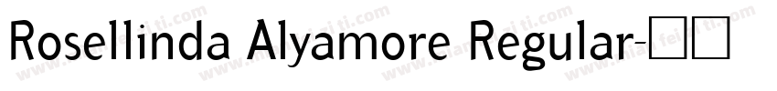 Rosellinda Alyamore Regular字体转换
